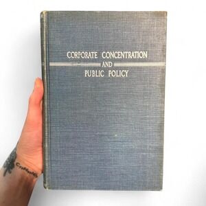 Corporate Concentration and Public Policy by John V. Hansen Vintage Economics